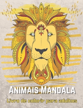 Paperback Animais Mandala - Livro de colorir para adultos [Portuguese] Book