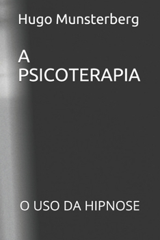 Paperback A Psicoterapia: O USO Da Hipnose [Portuguese] Book