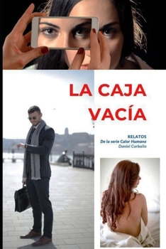 La Caja Vacía: Serie Calor Humano