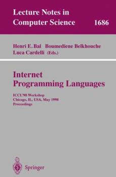 Paperback Internet Programming Languages: Iccl'98 Workshop, Chicago, Il, Usa, May 13, 1998, Proceedings Book