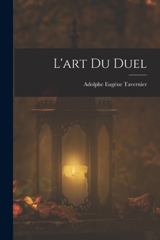 Paperback L'art Du Duel [French] Book