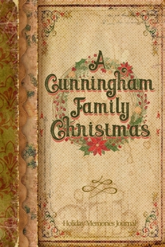 Paperback A Cunningham Family Christmas: Holiday Memories Journal Book