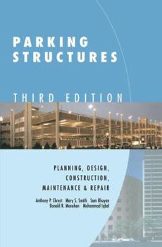 Paperback Parking Structures: Planning, Design, Construction, Maintenance and Repair Book