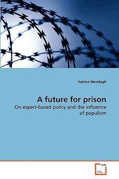 Paperback A future for prison Book