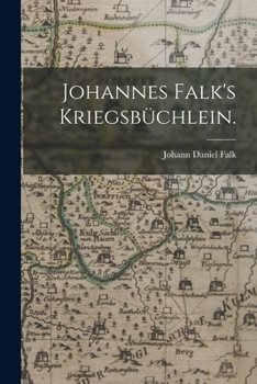 Paperback Johannes Falk's Kriegsbüchlein. [German] Book