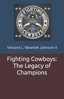 Fighting Cowboys: The Legacy of Champions