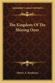 Paperback The Kingdom Of The Shining Ones Book