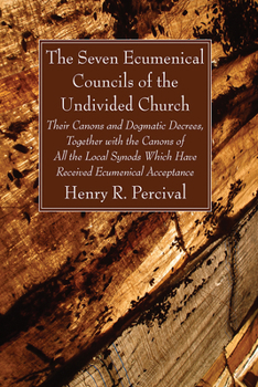 Paperback The Seven Ecumenical Councils of the Undivided Church Book