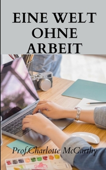 Eine Welt ohne Arbeit
