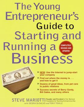 Paperback The Young Entrepreneur's Guide to Starting and Running a Business: New: Use the Internet to Jump-Start Your Company; Find Out Where the Money Is... an Book
