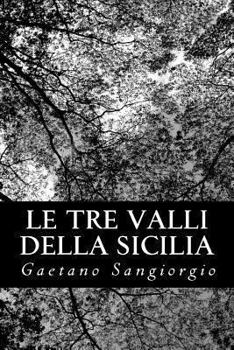 Paperback Le tre valli della Sicilia [Italian] Book