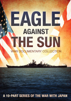 DVD Eagle Against The Sun: WWII Documentary Collection Book