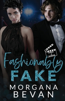 Paperback Fashionably Fake: A Fake Relationship Hollywood Romance Book