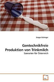 Paperback Gentechnikfreie Produktion von Trinkmilch [German] Book