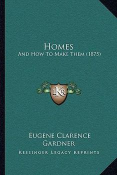 Paperback Homes: And How To Make Them (1875) Book