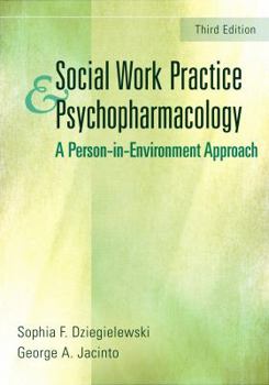 Paperback Social Work Practice and Psychopharmacology: A Person-In-Environment Approach Book