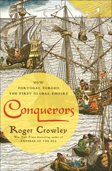 Hardcover Conquerors: How Portugal Forged the First Global Empire Book