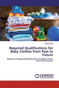Paperback Required Qualifications for Baby Clothes from Past to Future Book