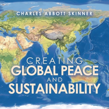 Paperback Creating Global Peace and Sustainability Book