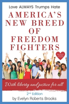Paperback America's New Breed of Freedom Fighters: With Liberty and Justice for All Book