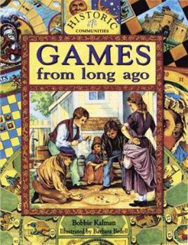Games from Long Ago (Historic Communities) - Book  of the Historic Communities