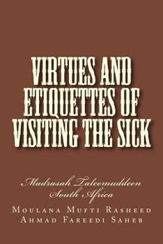 Paperback Virtues and Etiquettes of Visiting the Sick Book