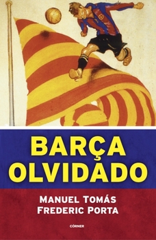 Paperback Barça Olvidado [Spanish] Book