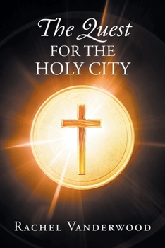 Paperback The Quest for the Holy City Book
