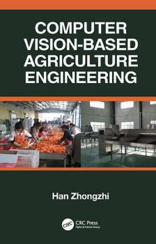 Hardcover Computer Vision-Based Agriculture Engineering Book