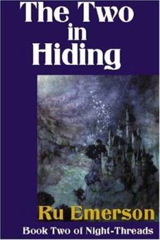 The Two in Hiding - Book #2 of the Night-Threads