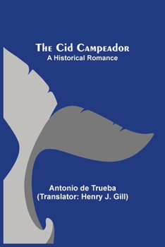 Paperback The Cid Campeador; A Historical Romance Book