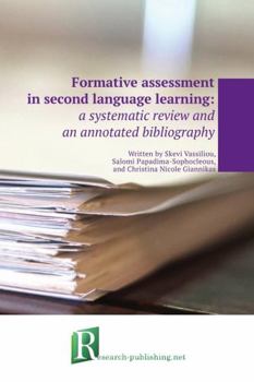 Paperback Formative assessment in second language learning: a systematic review and an annotated bibliography Book