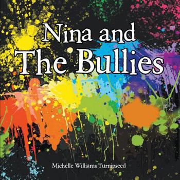 Paperback Nina and the Bullies Book