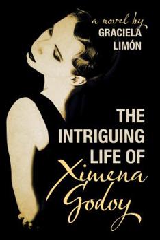 Paperback The Intriguing Life of Ximena Godoy Book