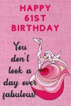 Happy 61st Birthday You Don't Look A Day Over Fabulous: Fabulous 61st Birthday Card Quote Journal / Dancer Birthday Card / Dance Teacher Gift / Birthday Gifts For Her / Birthday Gifts for Woman