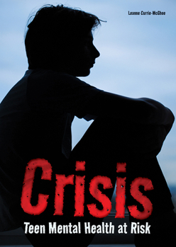 Hardcover Crisis: Teen Mental Health at Risk Book