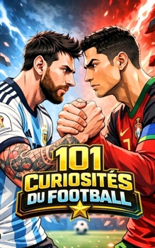 Paperback 101 Curiosités Du Football: Livre Football [French] Book