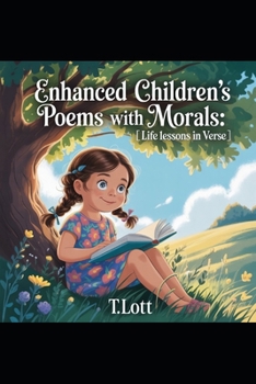 Paperback Enhanced Children's Poems with Morals: Life Lessons in Verse Book
