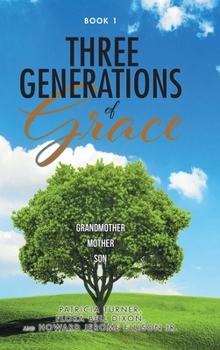 Hardcover Three Generations of Grace Book