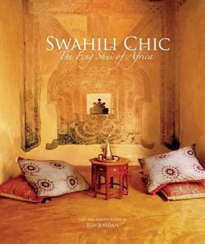 Hardcover Swahili Chic: The Feng Shui of Africa Book