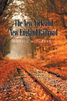 Paperback The New York and New England Railroad Book