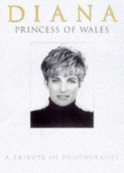 Hardcover Diana, Princess of Wales, 1961-97: A Tribute in Photographs Book