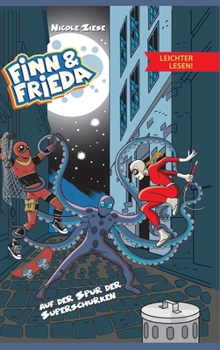 Hardcover Finn und Frieda auf der Spur der Superschurken - Leichter lesen [German] Book