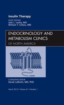 Hardcover Insulin Therapy, an Issue of Endocrinology and Metabolism Clinics: Volume 41-1 Book