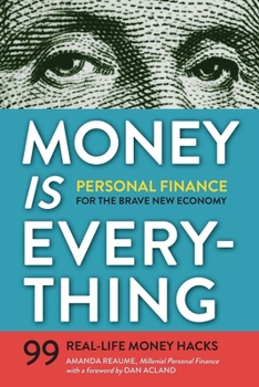 Paperback Money Is Everything: Personal Finance for the Brave New Economy Book