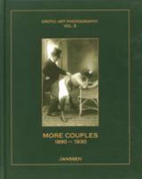 Paperback More Couples, 1890 - 1930 (Erotic Art Photography, Vol. 2) Book