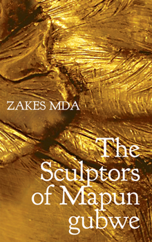 Paperback The Sculptors of Mapungubwe Book