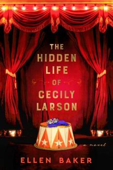 Paperback The Hidden Life of Cecily Larson: A Novel Book