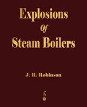 Paperback Explosions Of Steam Boilers Book