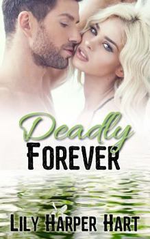 Deadly Forever - Book #24 of the Hardy Brothers Security